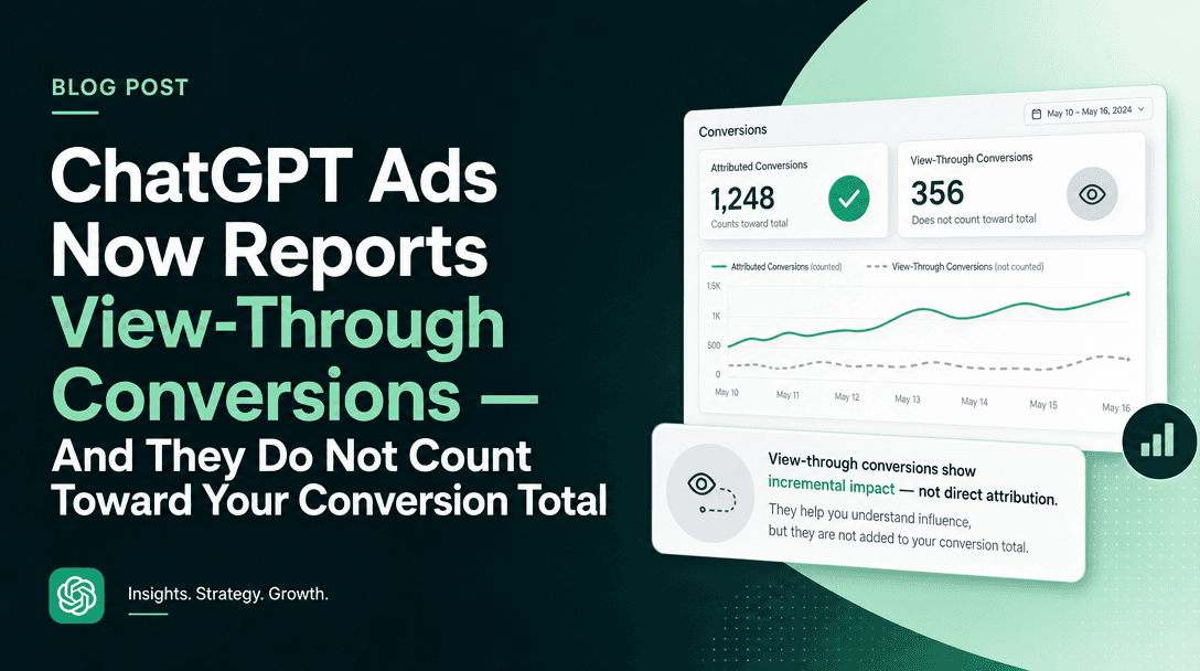 ChatGPT Ads Added View-Through Conversions as a Separate Metric (August 2026) — Superseded by the September Attribution-Window Update