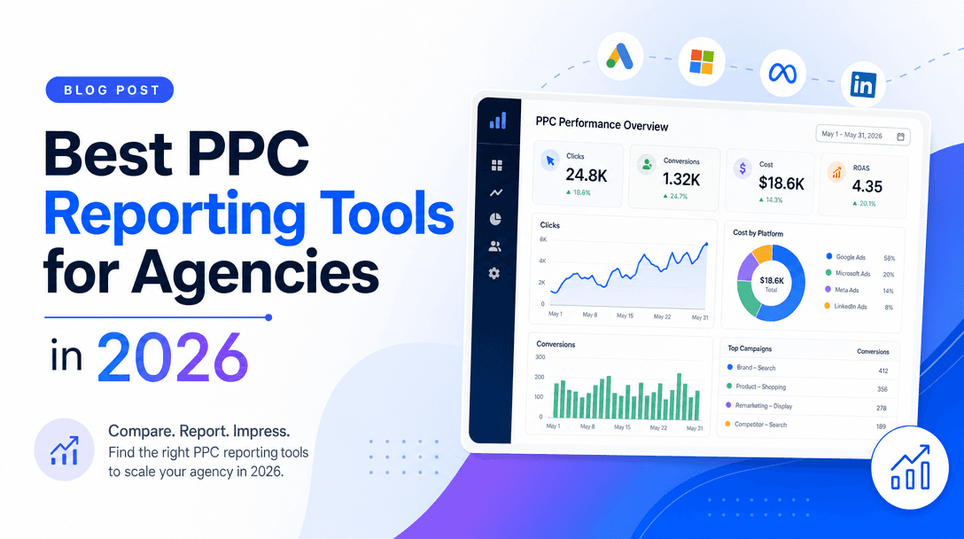Best PPC Reporting Tools for Agencies in 2026
