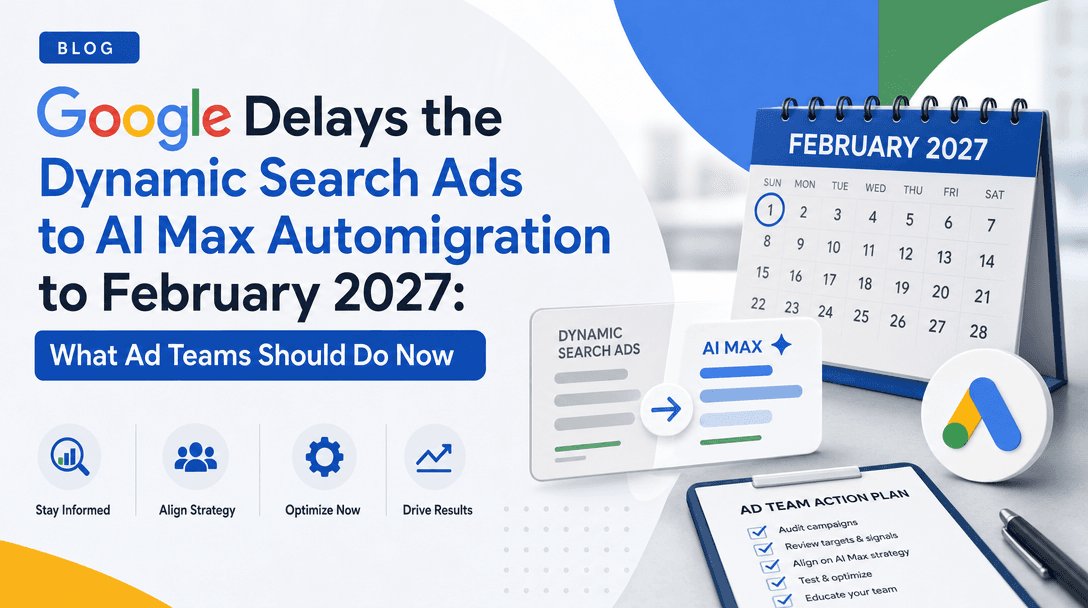 Google AI Max: What It Is, the DSA Migration Timeline, and How to Test It (2027)